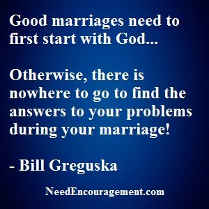 Want To Be In A Good Marriage? NeedEncouragement.com