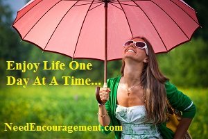 Here Are 125 Ways To Enjoy Life! NeedEncouragement.com