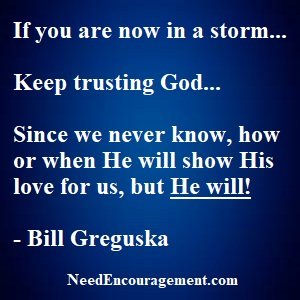 I'm Going To Keep Trusting God, You Too? NeedEncouragment.com