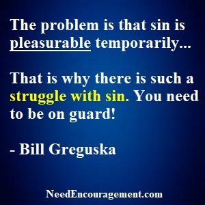Are You Struggling With Sin And Want Help? NeedEncouragement.com
