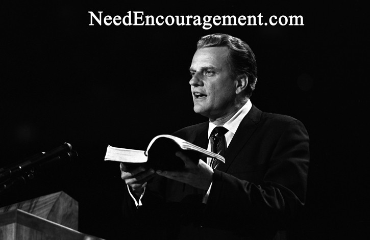 Billy Graham preaches the Gospel of Jesus Christ! NeedEncouragement.com
