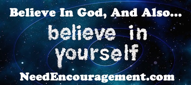 Encourage yourself! NeedEncouragement.com