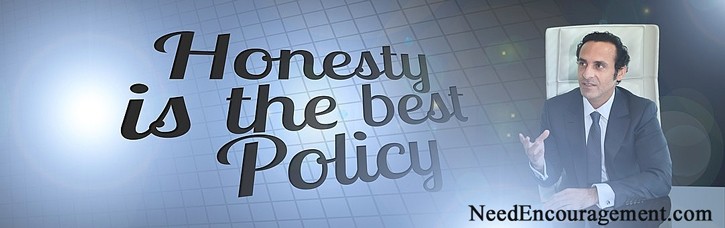 Honesty is the best policy! NeedEncouragement.com