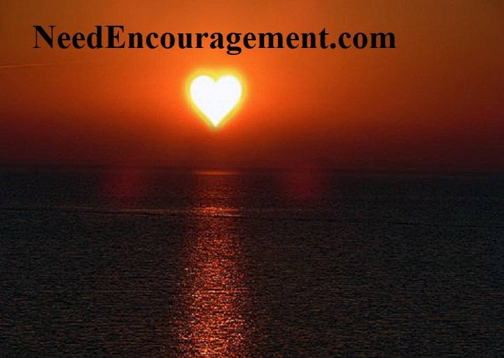 Love God and love others! NeedEncouragement.com