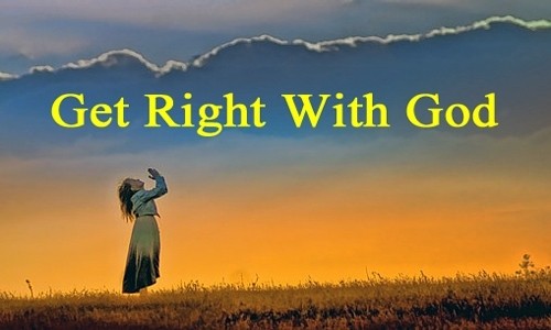 Encouragement to get right with God! NeedEncouragement.com