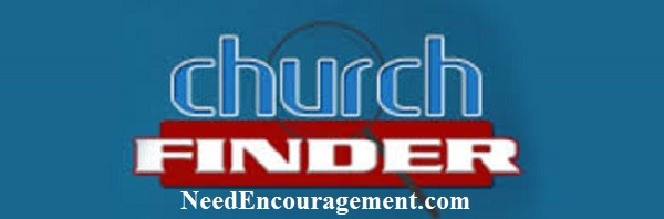 Need a church? NeedEncouragement.com