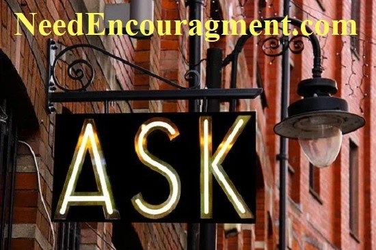 Ask for advice! NeedEncouragement.com