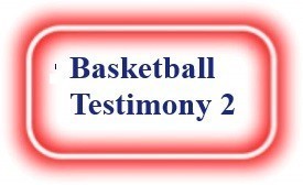 Basketball Testimony 2 NeedEncouragement.com