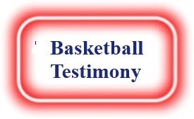 Basketball Testimony! Needencouragement.com