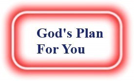 God's Plan For You! NeedEncouragement.com