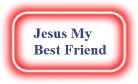 Jesus My Best Friend! NeedEncouragement.com