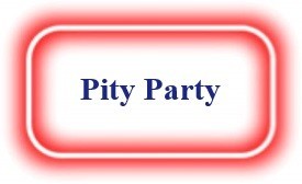 Pity Party! NeedEncouragement.com