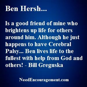 God Has Been Working In The Life Of Ben Hersh! NeedEncouragement.com