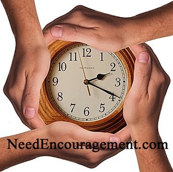 Time management is a wise choice! NeedEncouragement.com