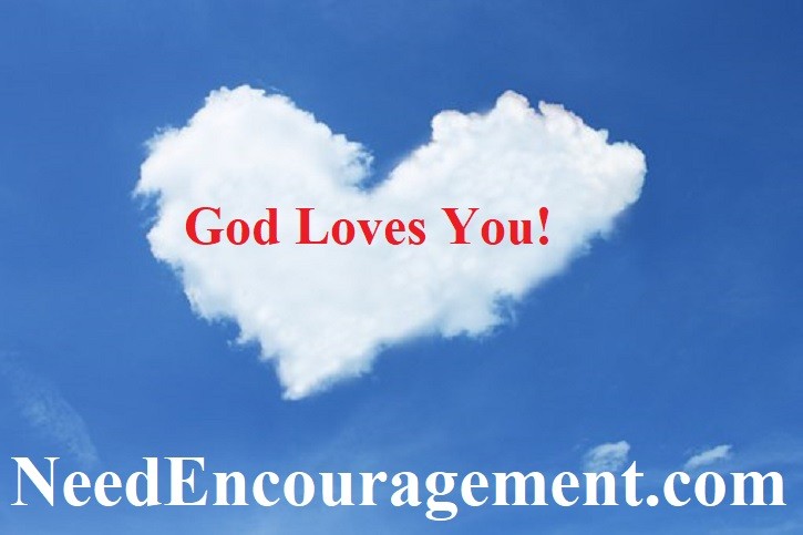 God loves you and I enough to give us his Son!