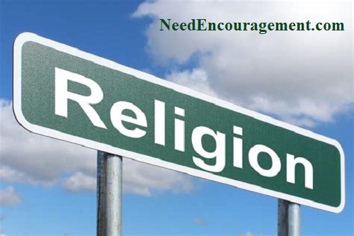 All about religion! NeedEncouragement.com