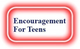 Encouragement for teens! NeedEncouragement.com