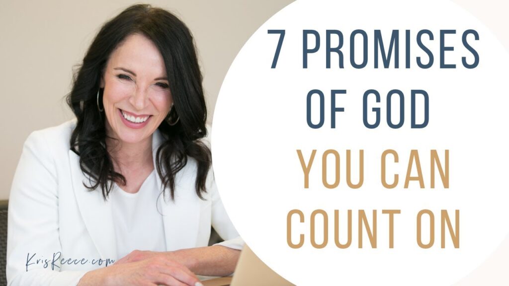 Kris Reece's 7 Promises of God! NeedEncouragement.com
