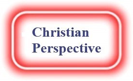 Christian Perspective! NeedEncouragement.com