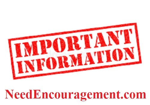 Important Information! NeedEncouragement.com