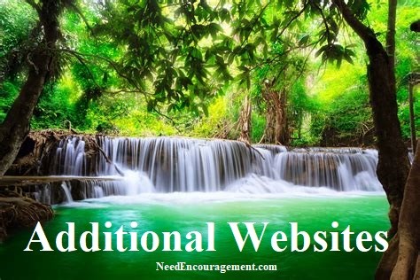 Additional Websites are found here! NeedEncouragement.com