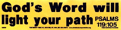 God's word will light your path. Psalm 119:105 NeedEncouragement.com