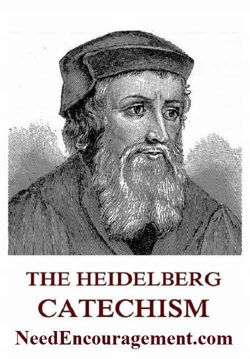 Heidelberg Catechism NeedEncouragement.com