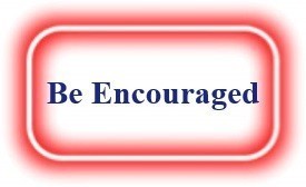 Be Encouraged! NeedEncouragement.com