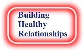 Building Healthy Relationships! NeedEncouragement.com