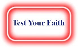 Test Your Faith! NeedEncouragement.com