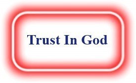Trust In God! NeedEncouragement.com